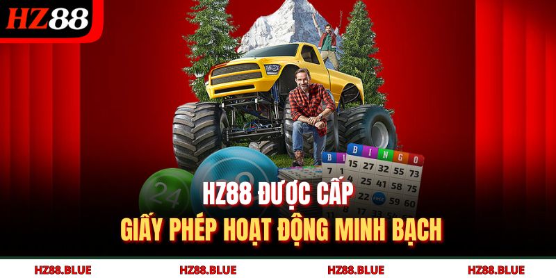HZ88 được cấp giấy phép hoạt động minh bạch