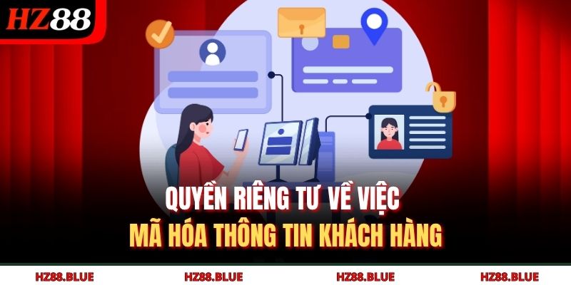 Quyền riêng tư về việc mã hóa thông tin khách hàng