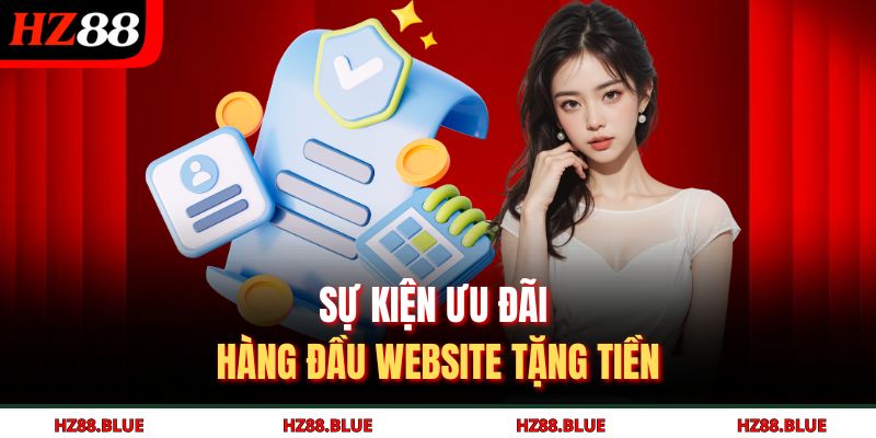 Sự kiện ưu đãi hàng đầu website tặng tiền